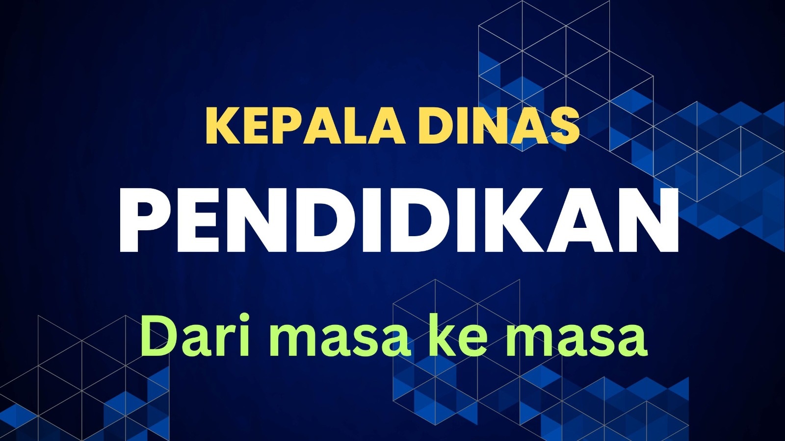 KEPALA DINAS DARI MASA KE MASA - (Ada 16 foto)